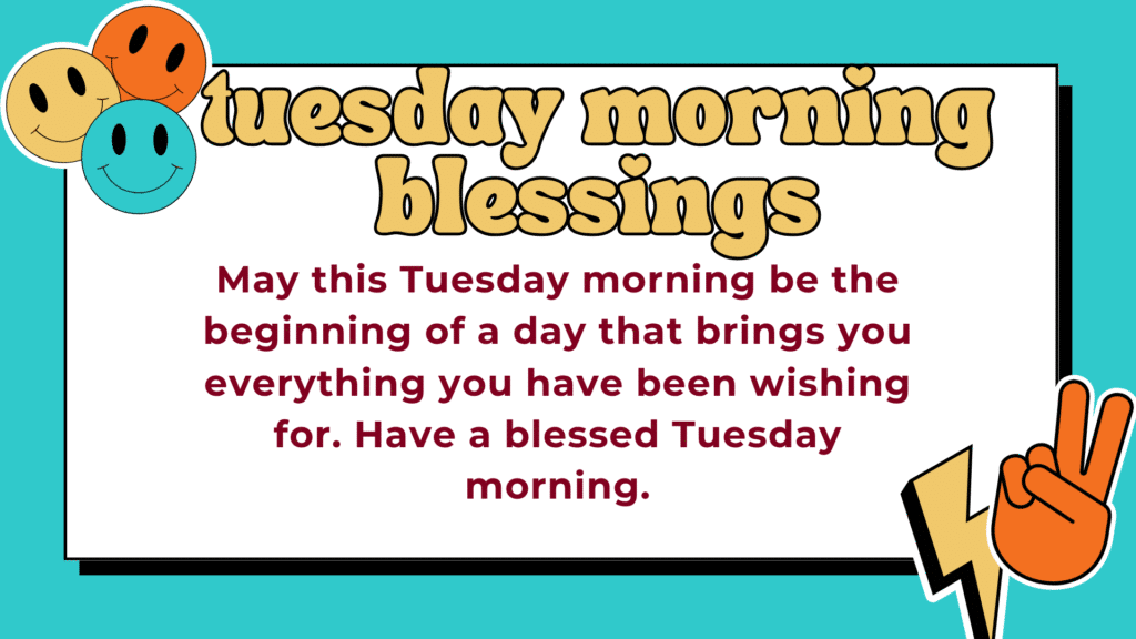 tuesday morning blessings