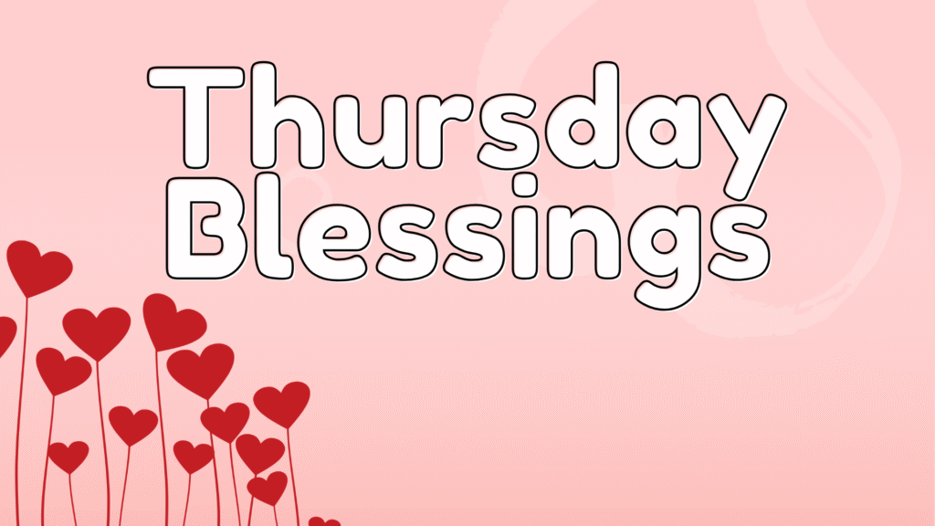thursday blessings