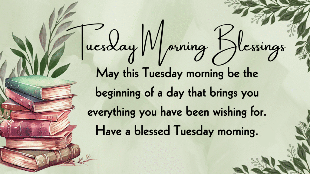 tuesday morning blessings