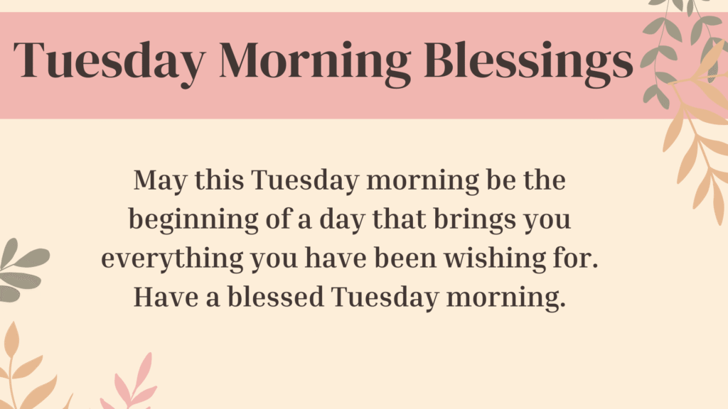 tuesday morning blessings